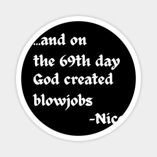 And on the 69th Day Magnet